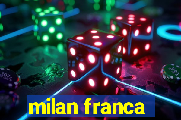 milan franca
